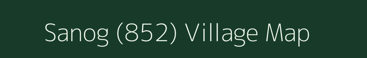 Sanog (852) village map in Himachal Pradesh