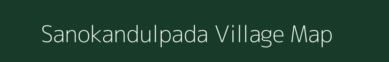 Sanokandulpada village map in Odisha
