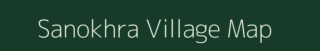 Sanokhra village map in Bihar