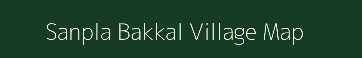 Sanpla Bakkal village map in Uttar Pradesh