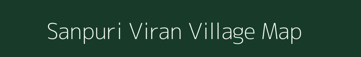 Sanpuri Viran village map in Madhya Pradesh
