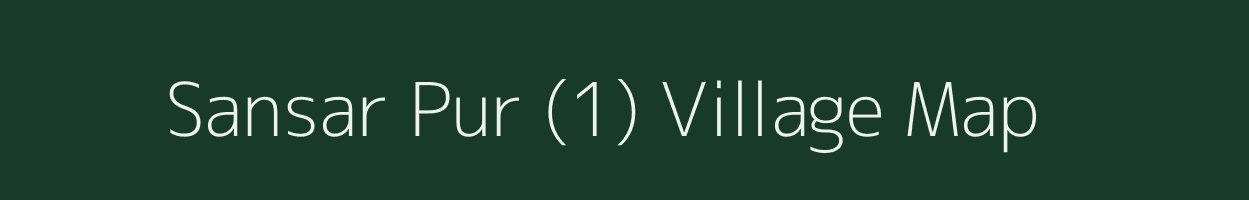 Sansar Pur (1) village map in Himachal Pradesh