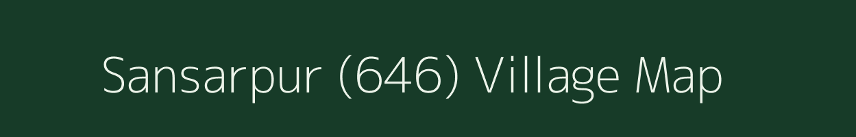 Sansarpur (646) village map in Punjab