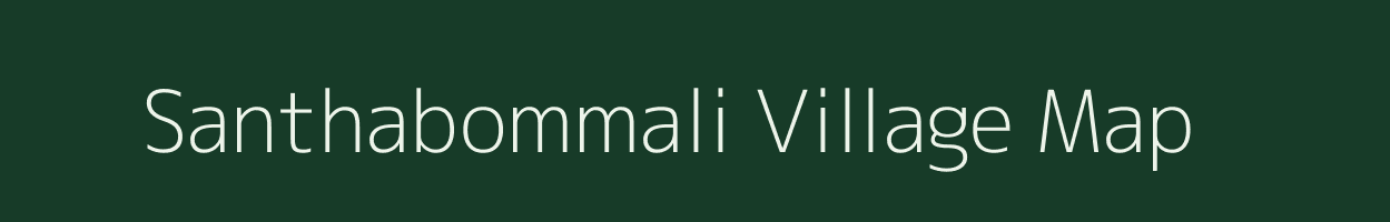 Santhabommali village map in Andhra Pradesh