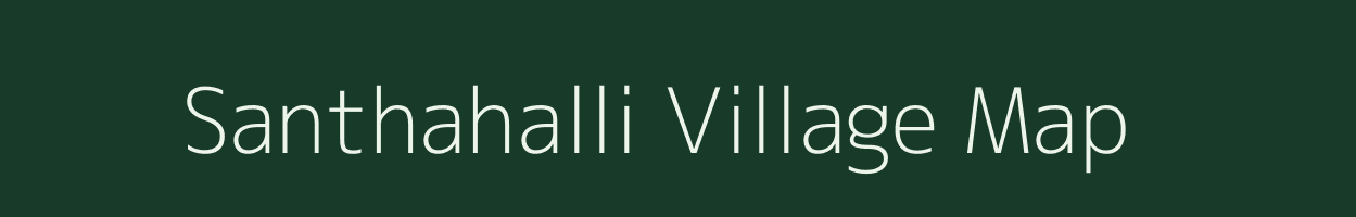 Santhahalli village map in Karnataka