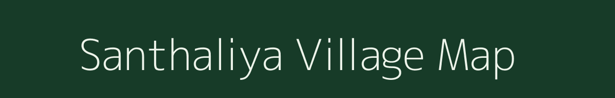 Santhaliya village map in Rajasthan