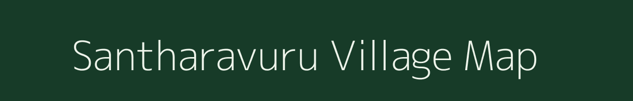 Santharavuru village map in Andhra Pradesh
