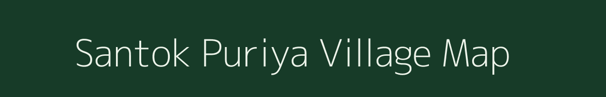 Santok Puriya village map in Rajasthan