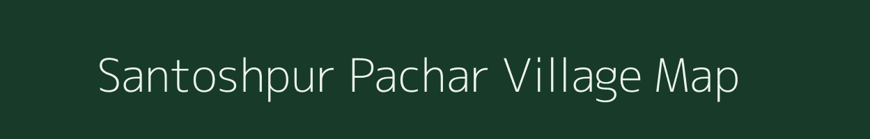 Santoshpur Pachar village map in Uttar Pradesh