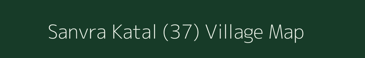 Sanvra Katal (37) village map in Himachal Pradesh