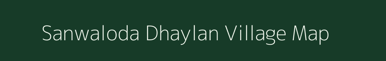 Sanwaloda Dhaylan village map in Rajasthan