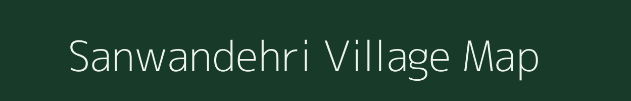 Sanwandehri village map in Bihar