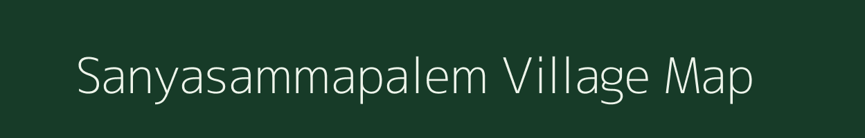 Sanyasammapalem village map in Andhra Pradesh