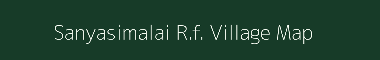 Sanyasimalai R.f. village map in Tamil Nadu