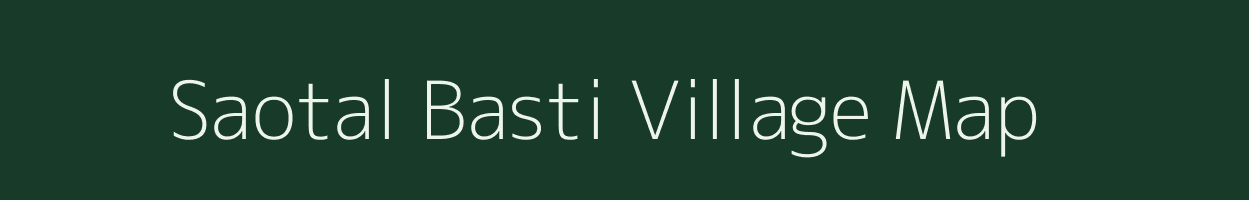 Saotal Basti village map in Assam