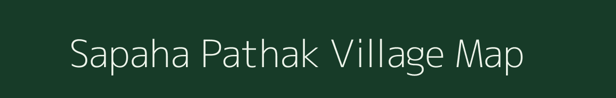 Sapaha Pathak village map in Uttar Pradesh