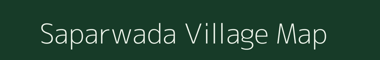 Saparwada village map in Madhya Pradesh