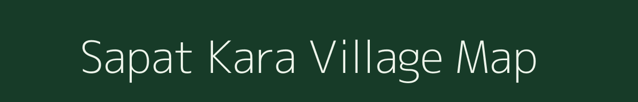 Sapat Kara village map in Assam