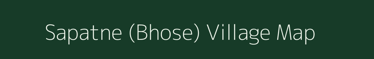 Sapatne (Bhose) village map in Maharashtra