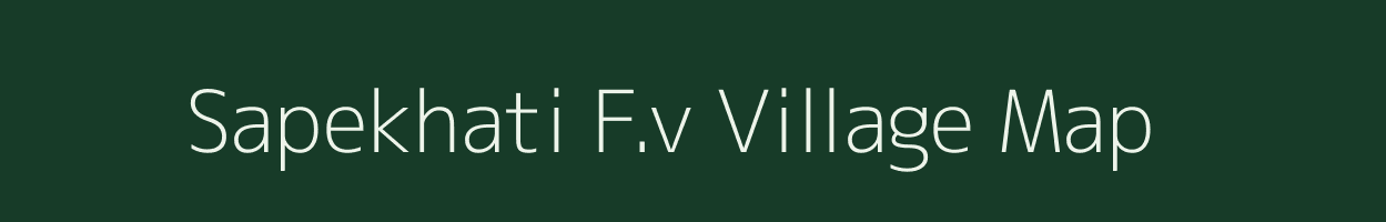 Sapekhati F.v village map in Assam