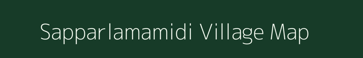 Sapparlamamidi village map in Andhra Pradesh