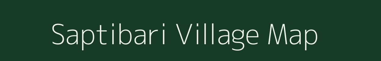 Saptibari village map in Assam