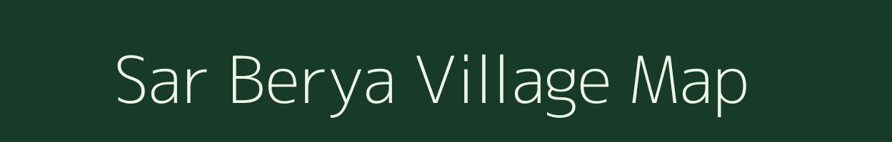 Sar Berya village map in West Bengal