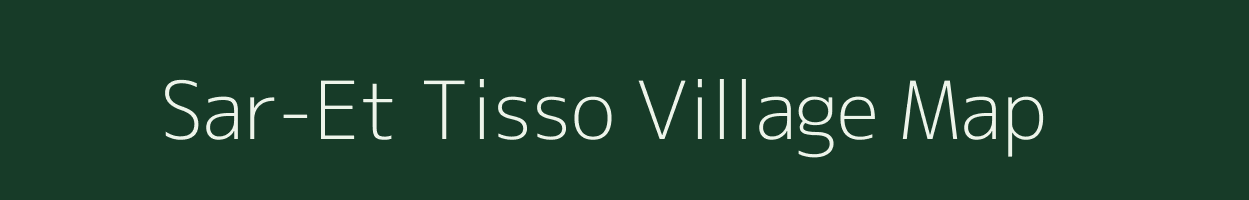 Sar-Et Tisso village map in Assam