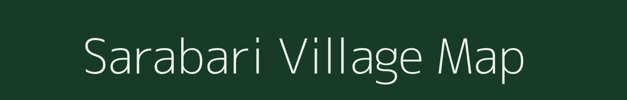 Sarabari village map in Assam