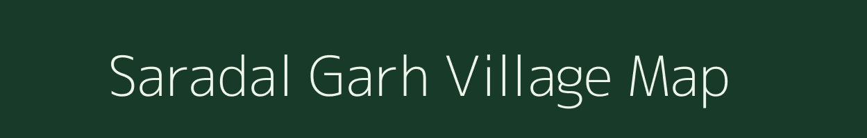 Saradal Garh village map in Uttar Pradesh