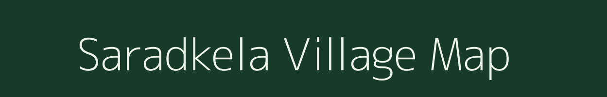 Saradkela village map in Jharkhand