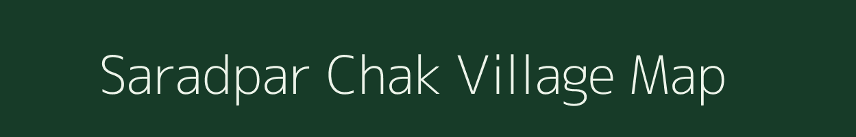 Saradpar Chak village map in Maharashtra