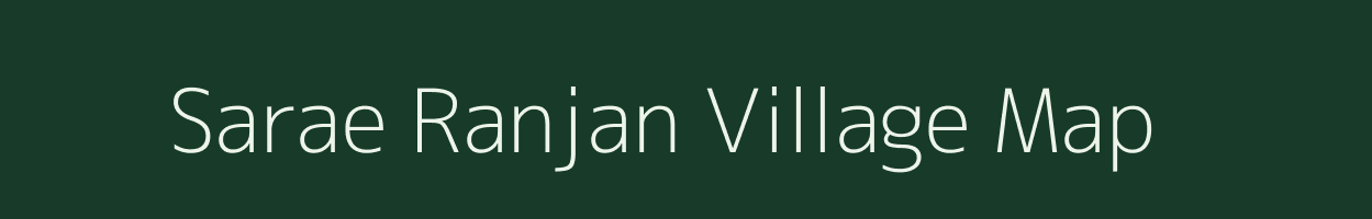 Sarae Ranjan village map in Bihar