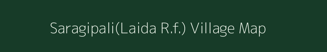 Saragipali(Laida R.f.) village map in Odisha