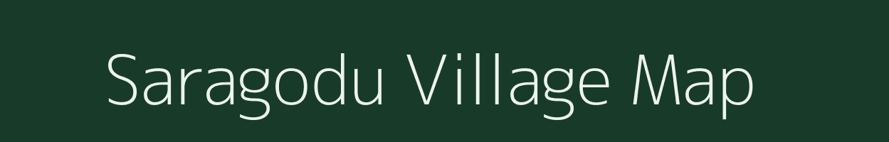 Saragodu village map in Karnataka