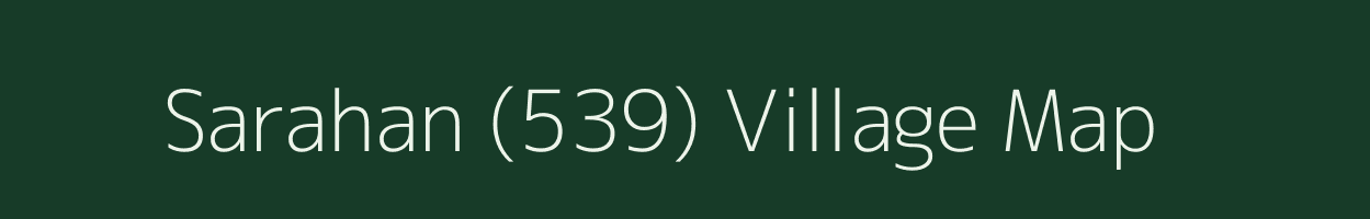 Sarahan (539) village map in Himachal Pradesh