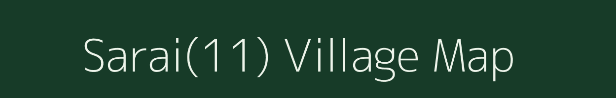 Sarai(11) village map in Haryana