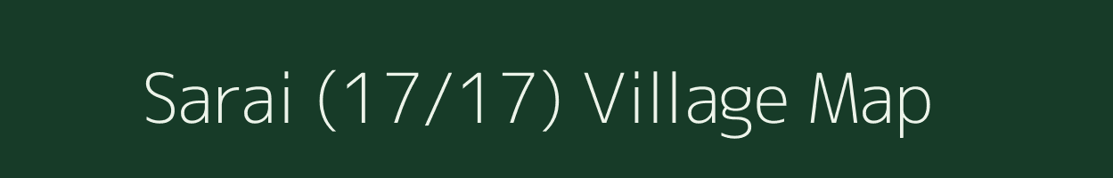 Sarai (17/17) village map in Himachal Pradesh