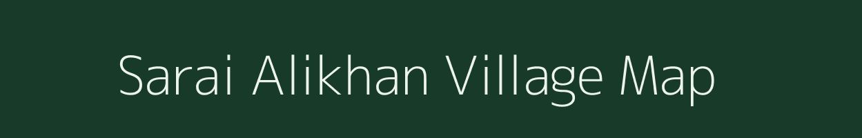 Sarai Alikhan village map in Uttar Pradesh