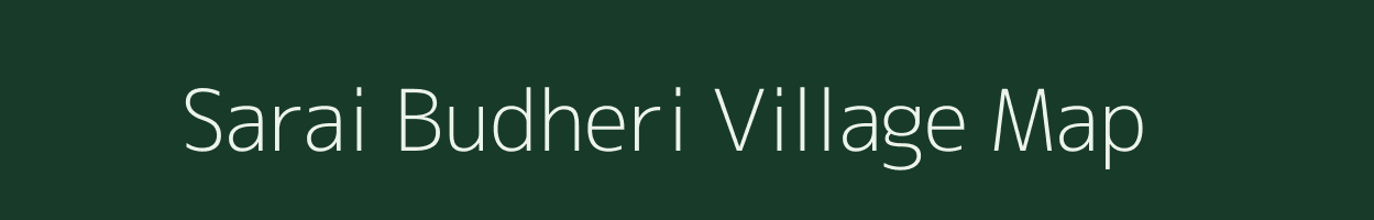 Sarai Budheri village map in Uttar Pradesh