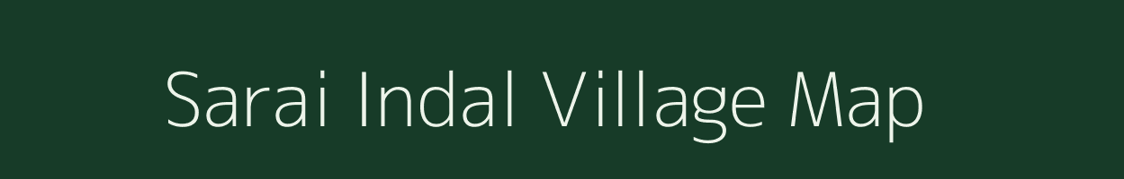 Sarai Indal village map in Uttar Pradesh