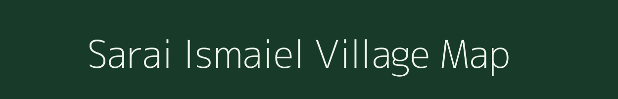 Sarai Ismaiel village map in Uttar Pradesh