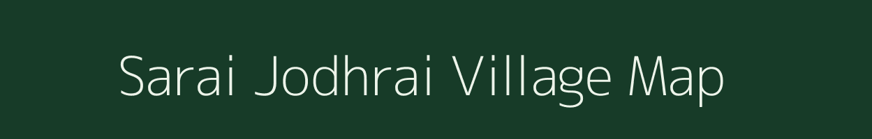 Sarai Jodhrai village map in Uttar Pradesh