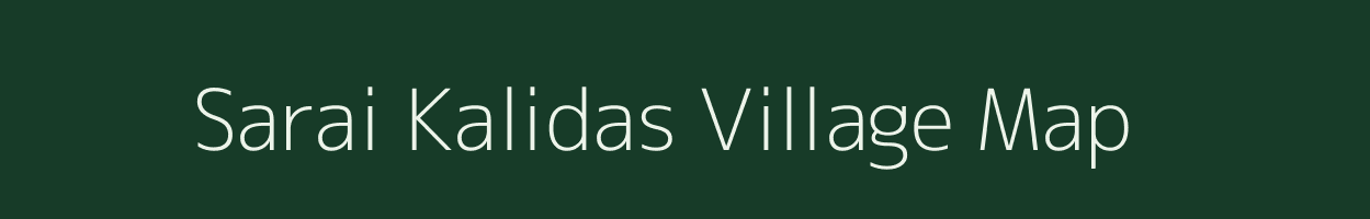 Sarai Kalidas village map in Uttar Pradesh