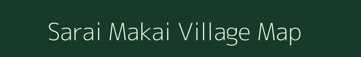 Sarai Makai village map in Uttar Pradesh