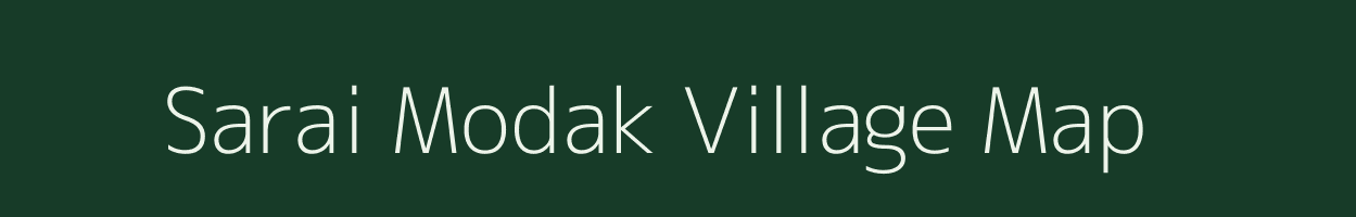 Sarai Modak village map in Uttar Pradesh