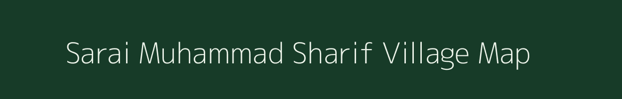 Sarai Muhammad Sharif village map in Uttar Pradesh