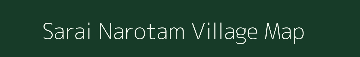 Sarai Narotam village map in Uttar Pradesh