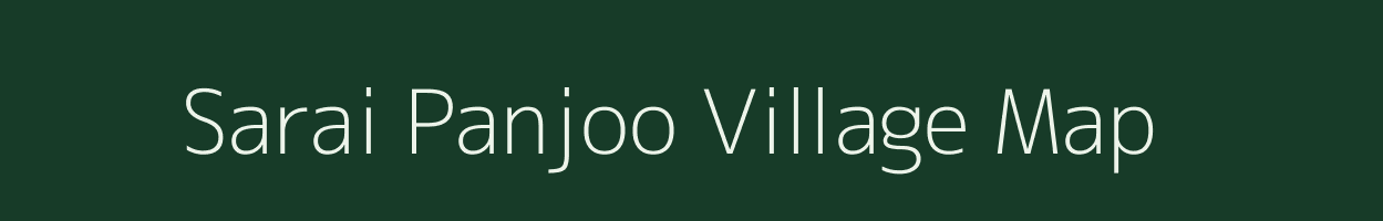 Sarai Panjoo village map in Uttar Pradesh