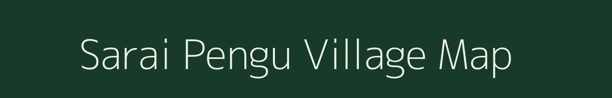 Sarai Pengu village map in Uttar Pradesh